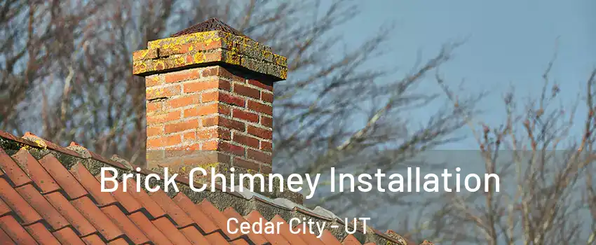  Brick Chimney Installation Cedar City - UT
