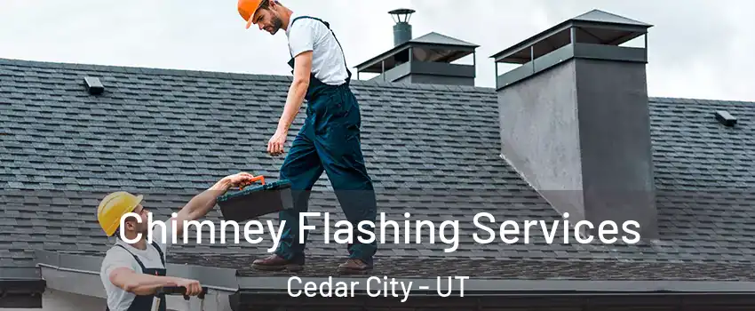 Chimney Flashing Services Cedar City - UT