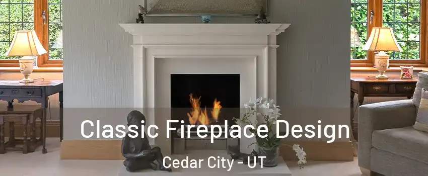  Classic Fireplace Design Cedar City - UT
