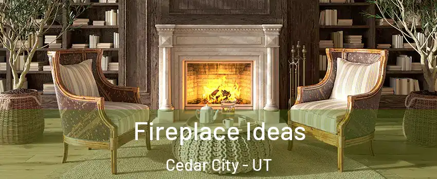  Fireplace Ideas Cedar City - UT