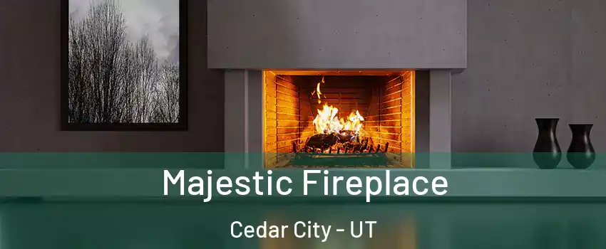 Majestic Fireplace Cedar City - UT